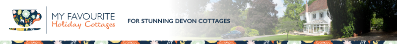 My Favourite holiday cottages in Devon